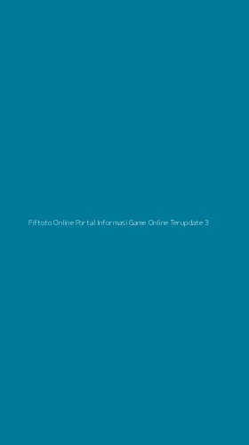 Tampilan Antarmuka Aplikasi Fiftoto Online Portal Informasi Game Online Terupdate - 3