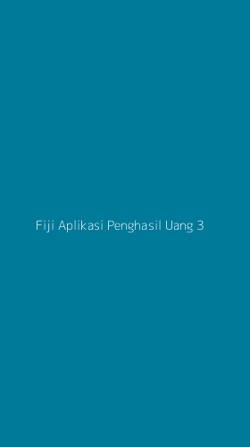 Tampilan Antarmuka Aplikasi Fiji Aplikasi Penghasil Uang - 3