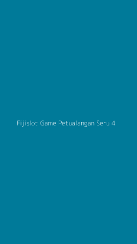 Tampilan Antarmuka Aplikasi Fijislot Game Petualangan Seru - 4