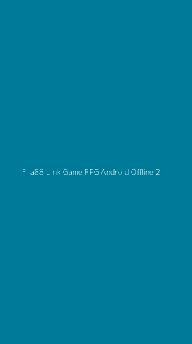 Tampilan Antarmuka Aplikasi Fila88 Link Game Rpg Android Offline - 2