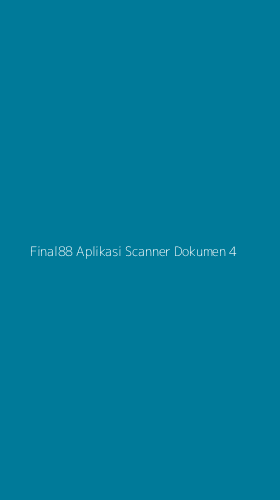 Tampilan Antarmuka Aplikasi Final88 Aplikasi Scanner Dokumen - 4