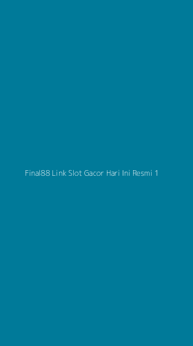 Tampilan Antarmuka Aplikasi Final88 Link Slot Gacor Hari Ini Resmi - 1
