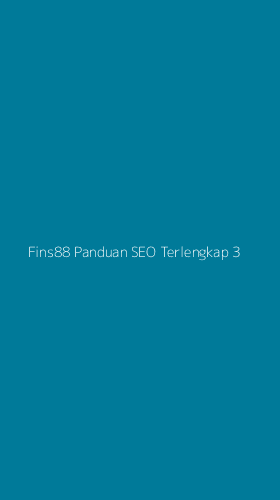 Tampilan Antarmuka Aplikasi Fins88 Panduan Seo Terlengkap - 3