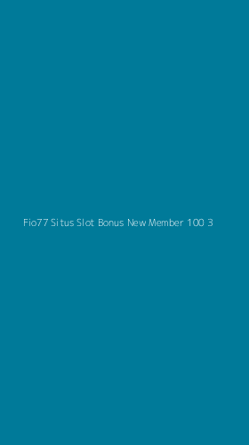 Tampilan Antarmuka Aplikasi Fio77 Situs Slot Bonus New Member 100 - 3