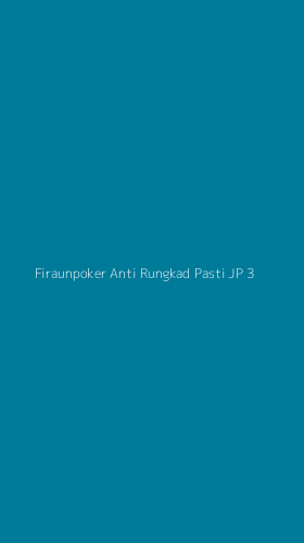 Tampilan Antarmuka Aplikasi Firaunpoker Anti Rungkad Pasti Jp - 3