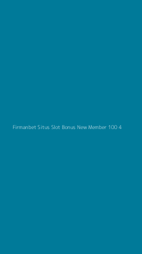 Tampilan Antarmuka Aplikasi Firmanbet Situs Slot Bonus New Member 100 - 4