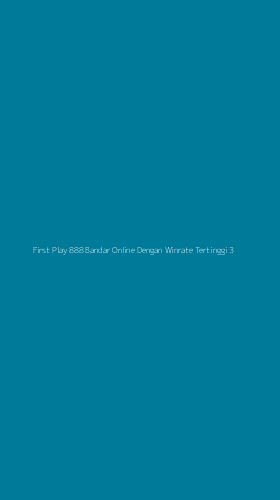 Tampilan Antarmuka Aplikasi First Play 888 Bandar Online Dengan Winrate Tertinggi - 3
