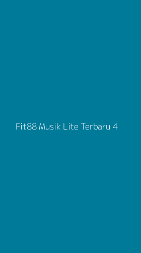 Tampilan Antarmuka Aplikasi Fit88 Musik Lite Terbaru - 4
