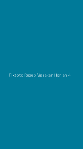 Tampilan Antarmuka Aplikasi Fixtoto Resep Masakan Harian - 4