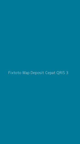 Tampilan Antarmuka Aplikasi Fixtoto Wap Deposit Cepat Qris - 3