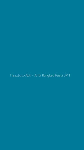 Tampilan Antarmuka Aplikasi Flazztoto Apk - Anti Rungkad Pasti JP - 1