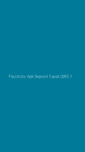 Tampilan Antarmuka Aplikasi Flazztoto Apk Deposit Cepat Qris - 1