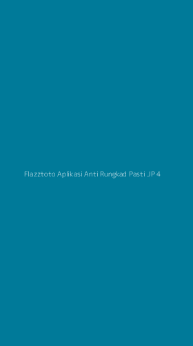 Tampilan Antarmuka Aplikasi Flazztoto Aplikasi Anti Rungkad Pasti Jp - 4