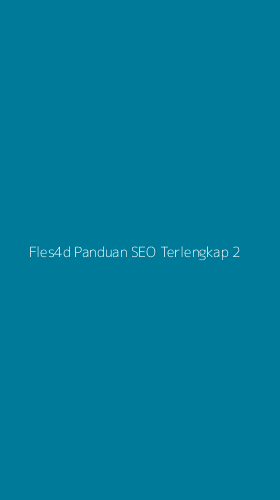 Tampilan Antarmuka Aplikasi Fles4d Panduan Seo Terlengkap - 2
