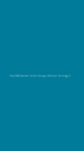 Tampilan Antarmuka Aplikasi Flexi888 Bandar Online Dengan Winrate Tertinggi - 2