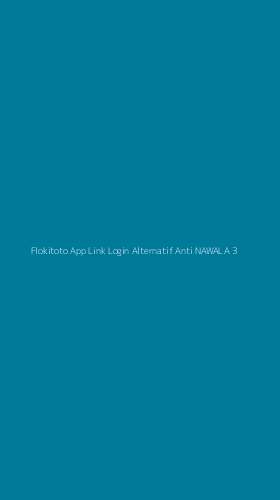 Tampilan Antarmuka Aplikasi Flokitoto App Link Login Alternatif Anti Nawala - 3