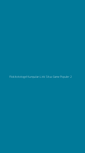 Tampilan Antarmuka Aplikasi Flokitototogel Kumpulan Link Situs Game Populer - 2