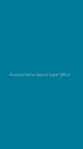 Tampilan Antarmuka Aplikasi Floxitoto Daftar Deposit Cepat Qris - 4