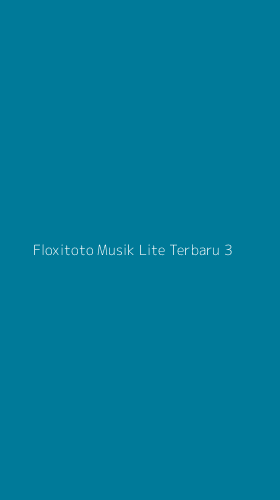 Tampilan Antarmuka Aplikasi Floxitoto Musik Lite Terbaru - 3
