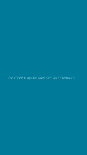 Tampilan Antarmuka Aplikasi Fonix3388 Kumpulan Game Slot Gacor Terbaik - 3