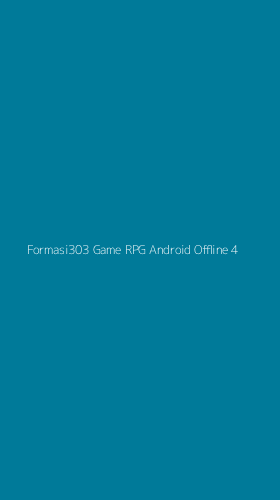 Tampilan Antarmuka Aplikasi Formasi303 Game Rpg Android Offline - 4