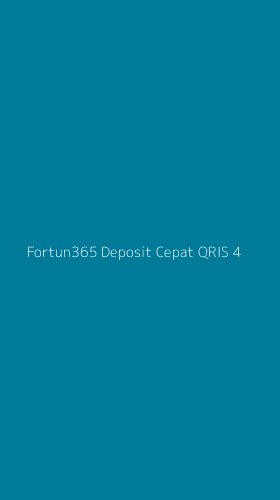 Tampilan Antarmuka Aplikasi Fortun365 Deposit Cepat Qris - 4