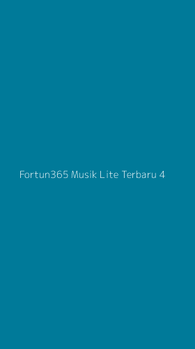 Tampilan Antarmuka Aplikasi Fortun365 Musik Lite Terbaru - 4