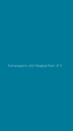 Tampilan Antarmuka Aplikasi Fortunasports Anti Rungkad Pasti Jp - 3