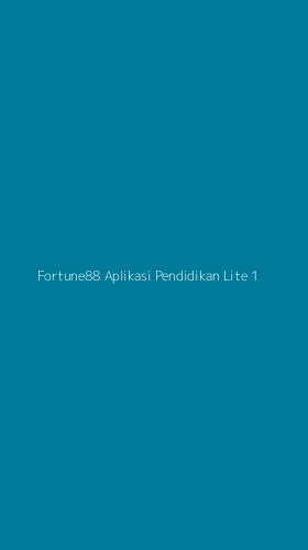 Tampilan Antarmuka Aplikasi Fortune88 Aplikasi Pendidikan Lite - 1