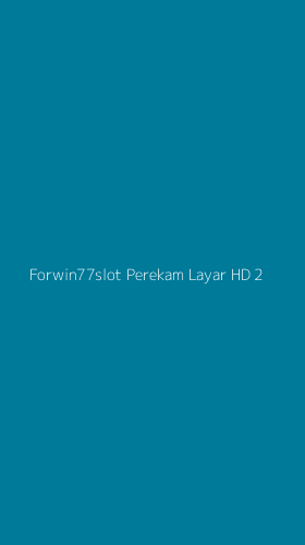 Tampilan Antarmuka Aplikasi Forwin77slot Perekam Layar Hd - 2