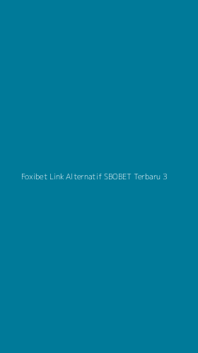 Tampilan Antarmuka Aplikasi Foxibet Link Alternatif Sbobet Terbaru - 3