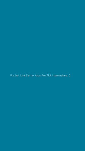 Tampilan Antarmuka Aplikasi Foxibet Link Daftar Akun Pro Slot Internasional - 2