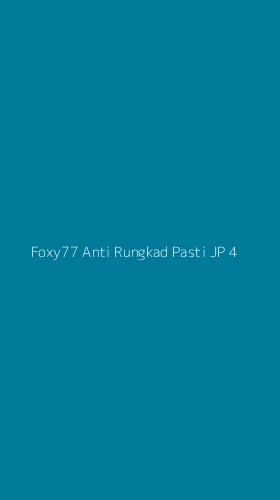 Tampilan Antarmuka Aplikasi Foxy77 Anti Rungkad Pasti Jp - 4