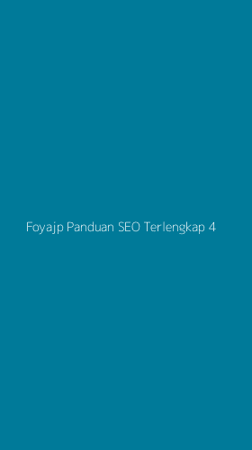 Tampilan Antarmuka Aplikasi Foyajp Panduan Seo Terlengkap - 4