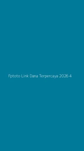 Tampilan Antarmuka Aplikasi Fptoto Link Dana Terpercaya 2026 - 4