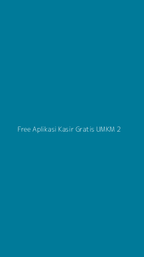 Tampilan Antarmuka Aplikasi Free Aplikasi Kasir Gratis Umkm - 2