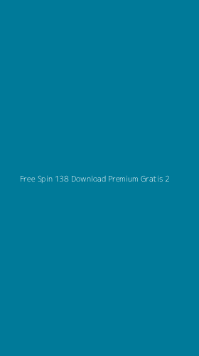 Tampilan Antarmuka Aplikasi Free Spin 138 Download Premium Gratis - 2