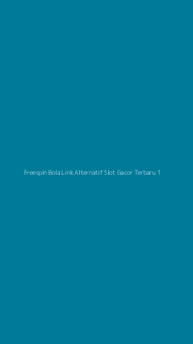 Tampilan Antarmuka Aplikasi Freespin Bola Link Alternatif Slot Gacor Terbaru - 1