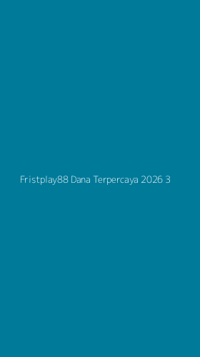 Tampilan Antarmuka Aplikasi Fristplay88 Dana Terpercaya 2026 - 3