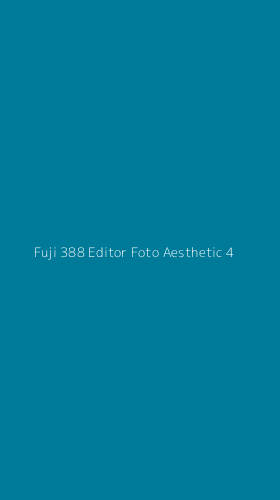 Tampilan Antarmuka Aplikasi Fuji 388 Editor Foto Aesthetic - 4