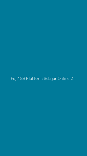 Tampilan Antarmuka Aplikasi Fuji188 Platform Belajar Online - 2