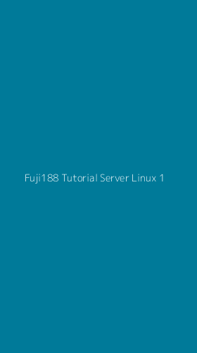 Tampilan Antarmuka Aplikasi Fuji188 Tutorial Server Linux - 1