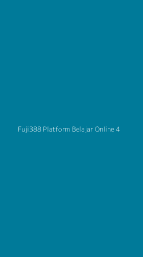 Tampilan Antarmuka Aplikasi Fuji388 Platform Belajar Online - 4