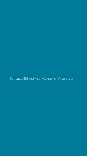 Tampilan Antarmuka Aplikasi Fujigacor88 Aplikasi Kebugaran Android - 3