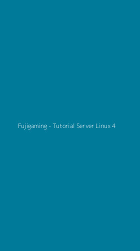 Tampilan Antarmuka Aplikasi Fujigaming - Tutorial Server Linux - 4