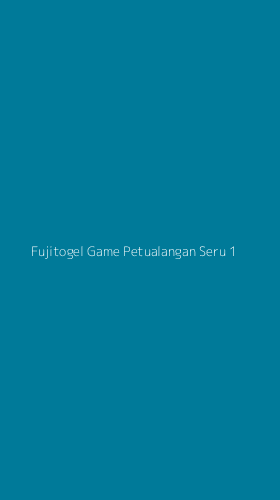 Tampilan Antarmuka Aplikasi Fujitogel Game Petualangan Seru - 1