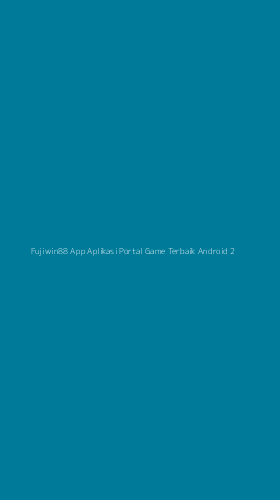 Tampilan Antarmuka Aplikasi Fujiwin88 App Aplikasi Portal Game Terbaik Android - 2