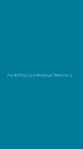 Tampilan Antarmuka Aplikasi Fun4d Rtp Cara Membuat Website - 2