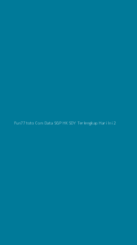 Tampilan Antarmuka Aplikasi Fun77toto Com Data Sgp Hk Sdy Terlengkap Hari Ini - 2