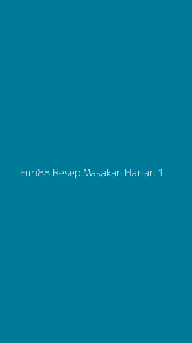 Tampilan Antarmuka Aplikasi Furi88 Resep Masakan Harian - 1